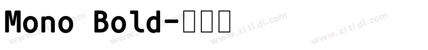 Mono Bold字体转换